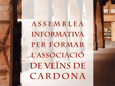 Es convoca una assemblea informativa sobre la creació de l'Associació de Veïns de Cardona