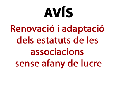 Avís: renovació i adaptació dels estatuts de les associacions sense afany de lucre