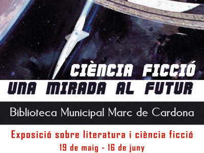 La Biblioteca Municipal Marc de Cardona acull l'exposició Ciència Ficció: una mirada al futur