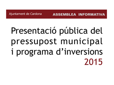 L'Ajuntament programa una sessió pública per explicar el pressupost municipal 2015