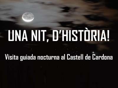 El Castell de Cardona serà l'escenari de les visites nocturnes que aquest estiu oferiran l'Ajuntament i la Fundació Cardona Històrica 